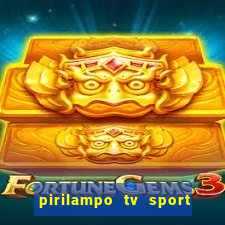 pirilampo tv sport tv 5